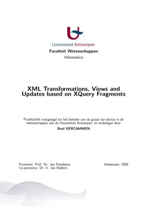 XML Transformations, Views and Updates Based on Xquery Fragments