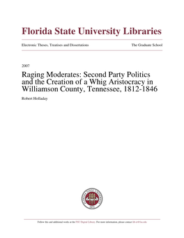 Raging Moderates: Second Party Politics and the Creation of a Whig Aristocracy in Williamson County, Tennessee, 1812-1846 Robert Holladay