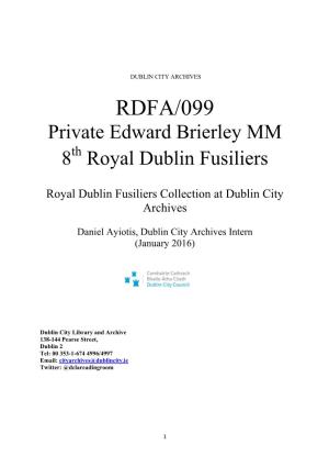 RDFA/099 Private Edward Brierley MM 8Th Royal Dublin Fusiliers