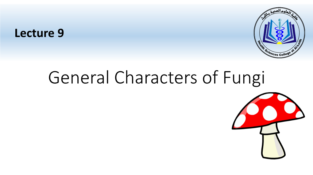 General Characters of Fungi Objectives