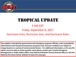 Tropical Update 5 AM EDT Friday, September 8, 2017 Hurricane Irma, Hurricane Jose, and Hurricane Katia