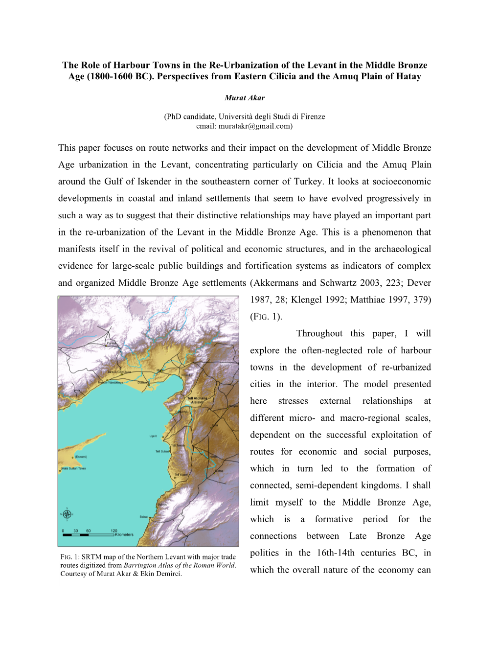 The Role of Harbour Towns in the Re-Urbanization of the Levant in the Middle Bronze Age (1800-1600 BC)