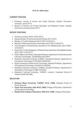 1 Prof. Dr. Askin Asan CURRENT POSITION • Professor