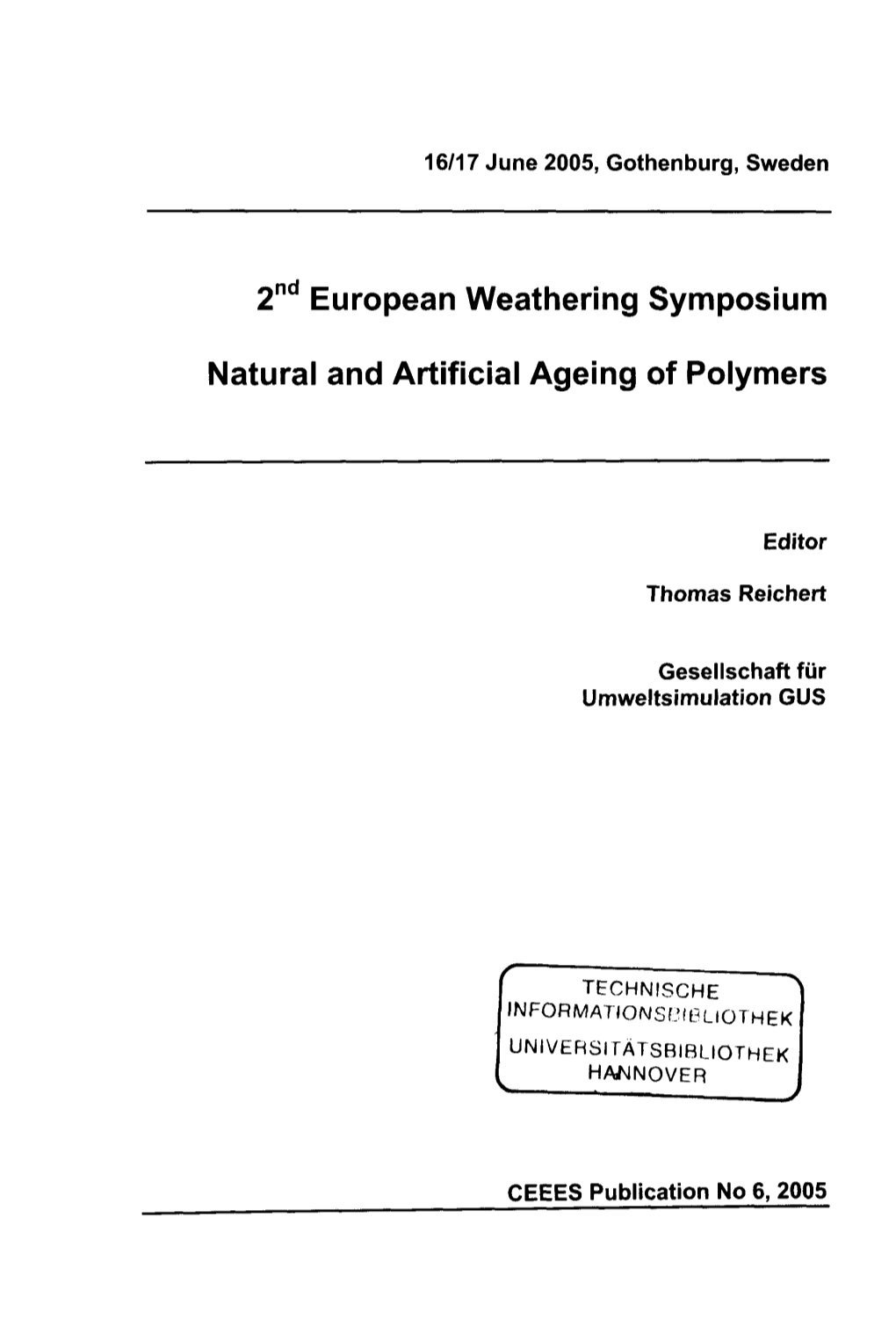 2Nd European Weathering Symposium Natural and Artificial Ageing of Polymers