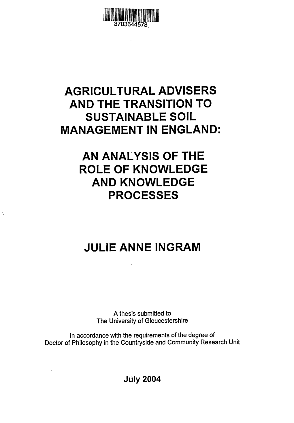 Jüly 2004 AGRICULTURAL ADVISERS and the TRANSITION to SUSTAINABLE SOIL MANAGEMENT in ENGLAND