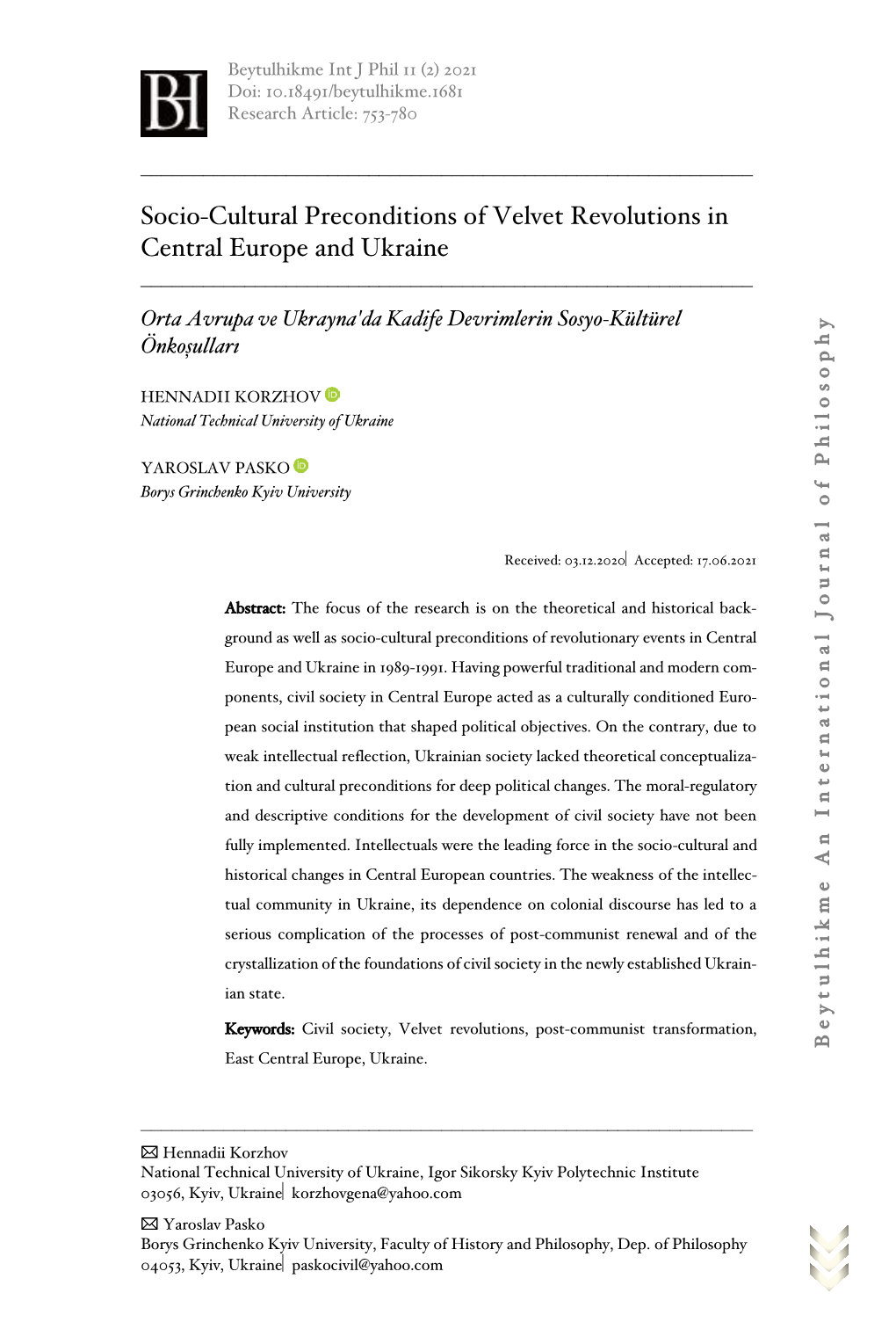 Socio-Cultural Preconditions of Velvet Revolutions in Central Europe and Ukraine ______