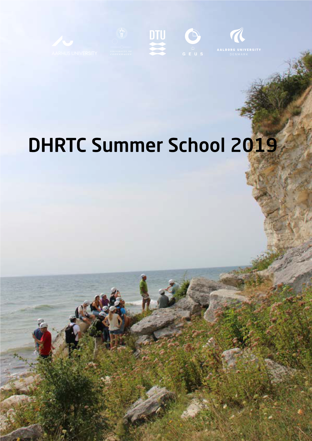 DHRTC Summer School 2019 2Nd DHRTC Summer School 12-17 August 2019