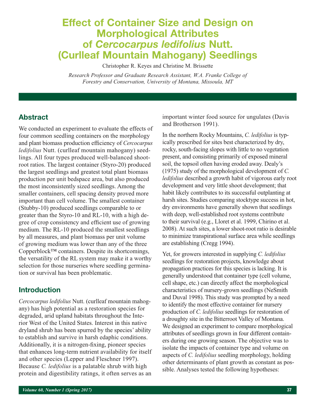 Effect of Container Size and Design on Morphological Attributes of Cercocarpus Ledifolius Nutt. (Curlleaf Mountain Mahogany) Seedlings Christopher R