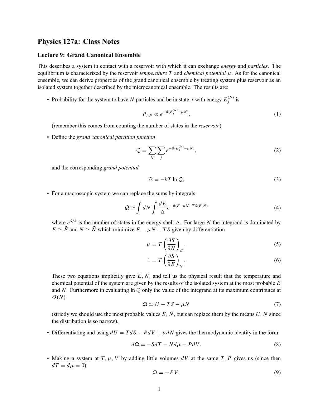 Lecture 9: Grand Canonical Ensemble This Describes a System in Contact with a Reservoir with Which It Can Exchange Energy and Particles