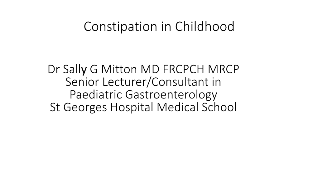 Constipation in Childhood by Dr Sally Mitton (PDF)