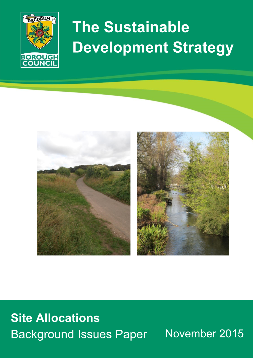 The Sustainable Development Strategy: (A) Green Belt, Rural Area and Settlement Boundaries (B) Transport