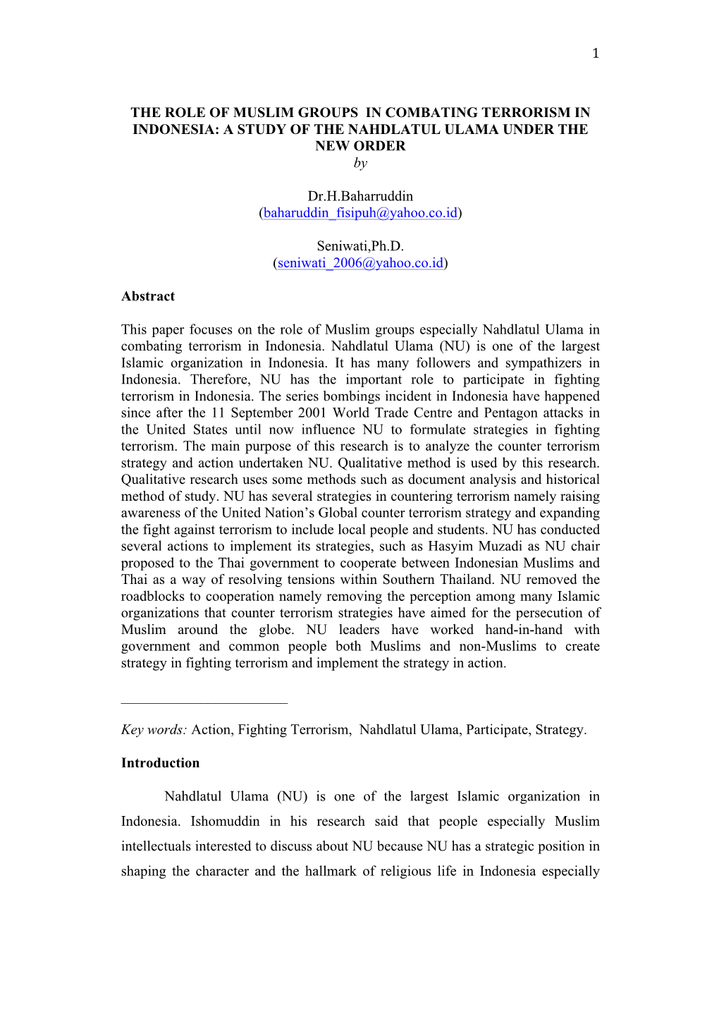 1 the ROLE of MUSLIM GROUPS in COMBATING TERRORISM in INDONESIA: a STUDY of the NAHDLATUL ULAMA UNDER the NEW ORDER by Dr.H.Ba