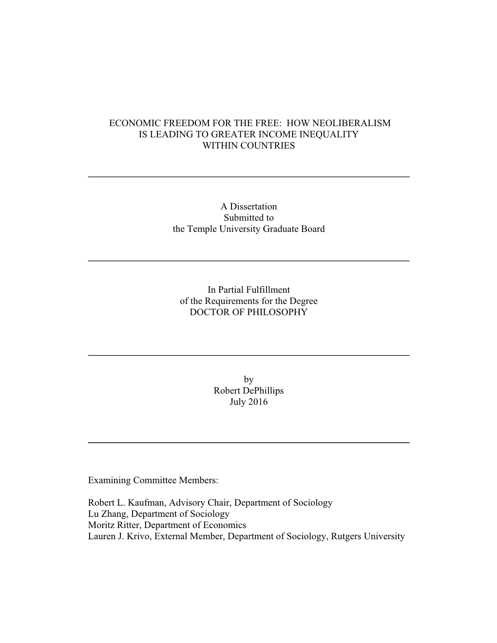 ECONOMIC FREEDOM for the FREE: HOW NEOLIBERALISM IS LEADING to GREATER INCOME INEQUALITY WITHIN COUNTRIES a Dissertation Submit