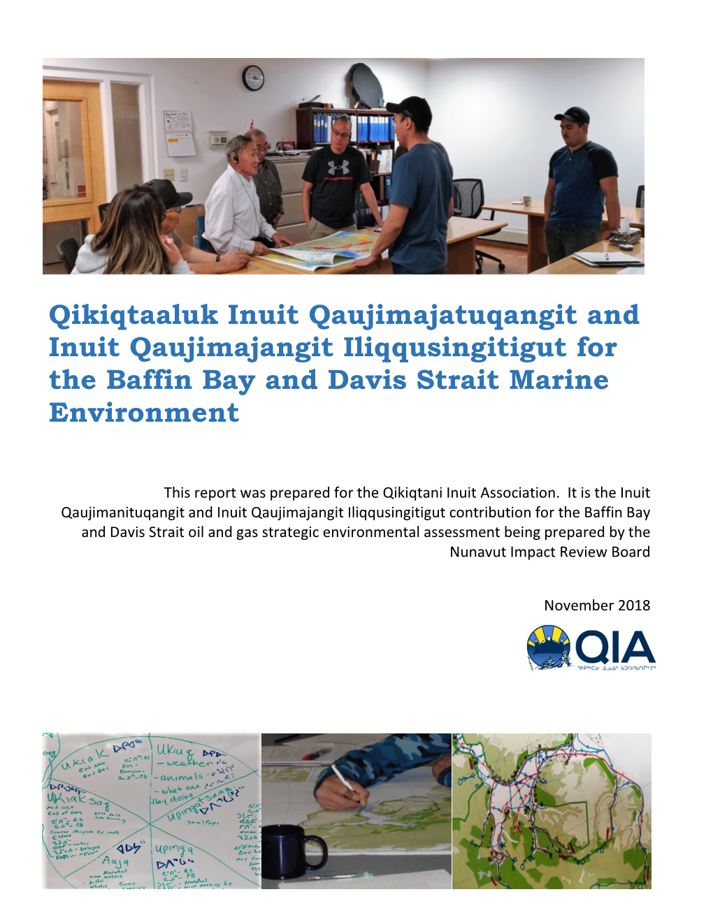 Qikiqtaaluk Inuit Qaujimajatuqangit and Inuit Qaujimajangit Iliqqusingitigut for the Baffin Bay and Davis Strait Marine Environment