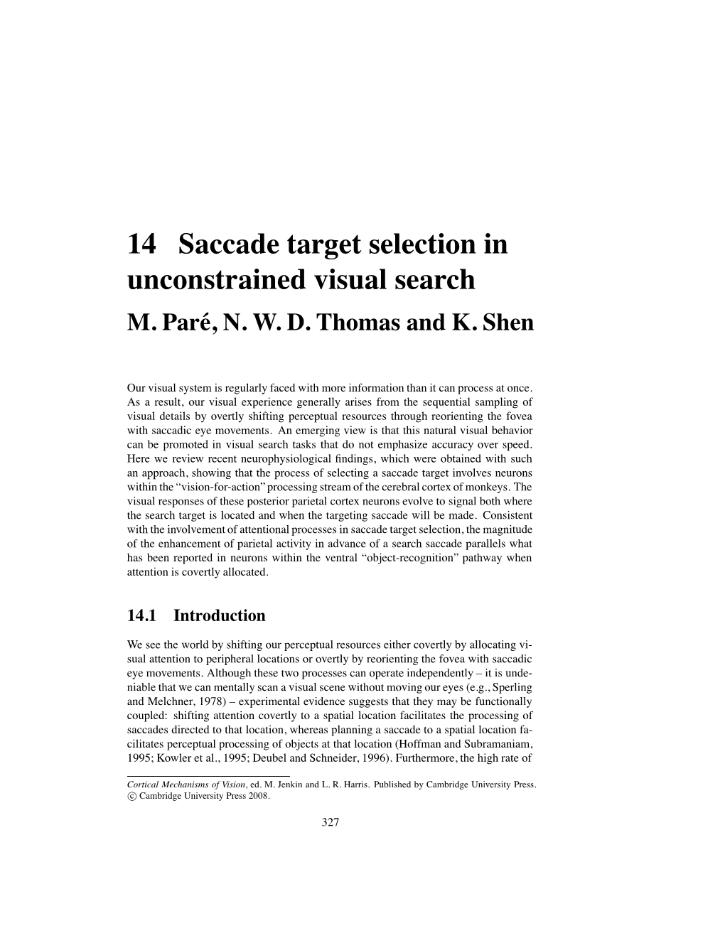 14 Saccade Target Selection in Unconstrained Visual Search M