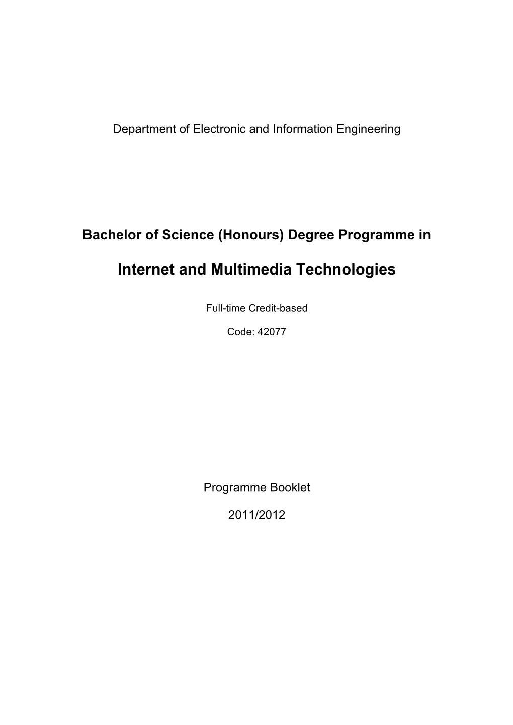 Bachelor of Science (Honours) Degree Programme in Internet And