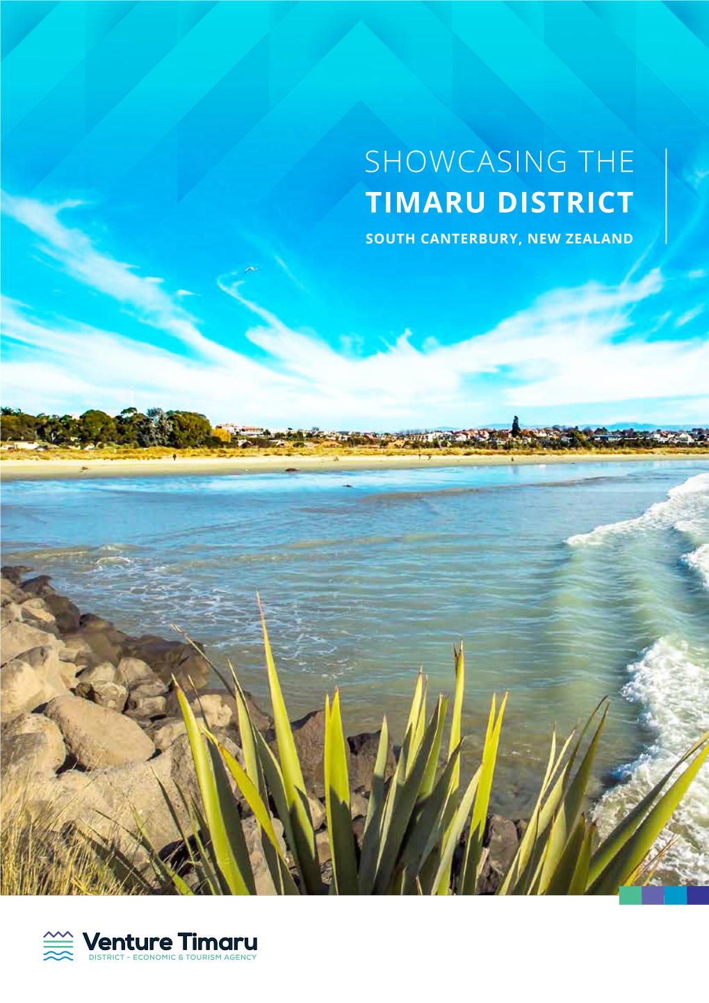 Showcasing the Timaru District South Canterbury, New Zealand Message from the Mayor
