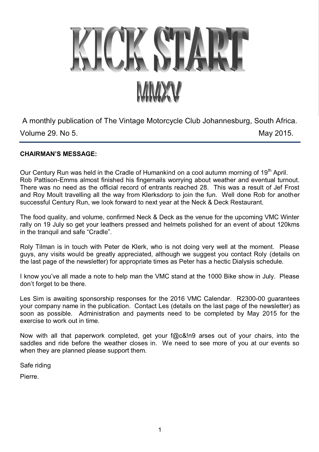 A Monthly Publication of the Vintage Motorcycle Club Johannesburg, South Africa