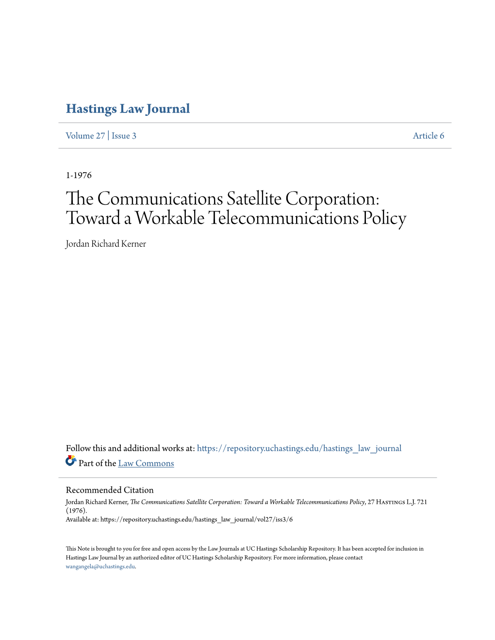 The Communications Satellite Corporation: Toward a Workable Telecommunications Policy, 27 Hastings L.J