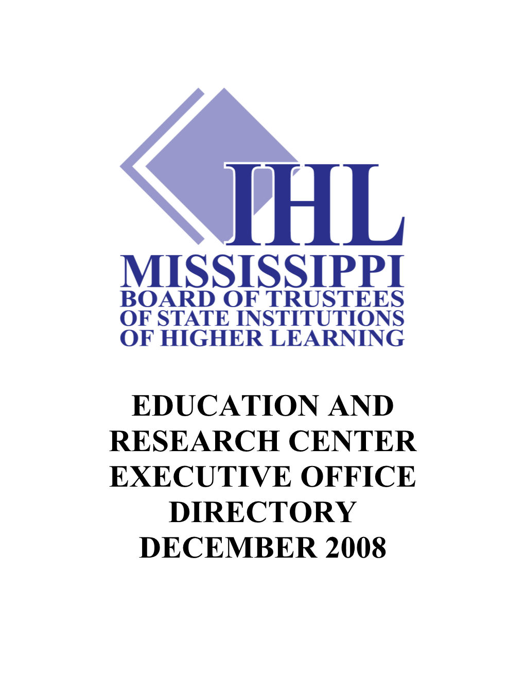 Education and Research Center Executive Office Directory December 2008