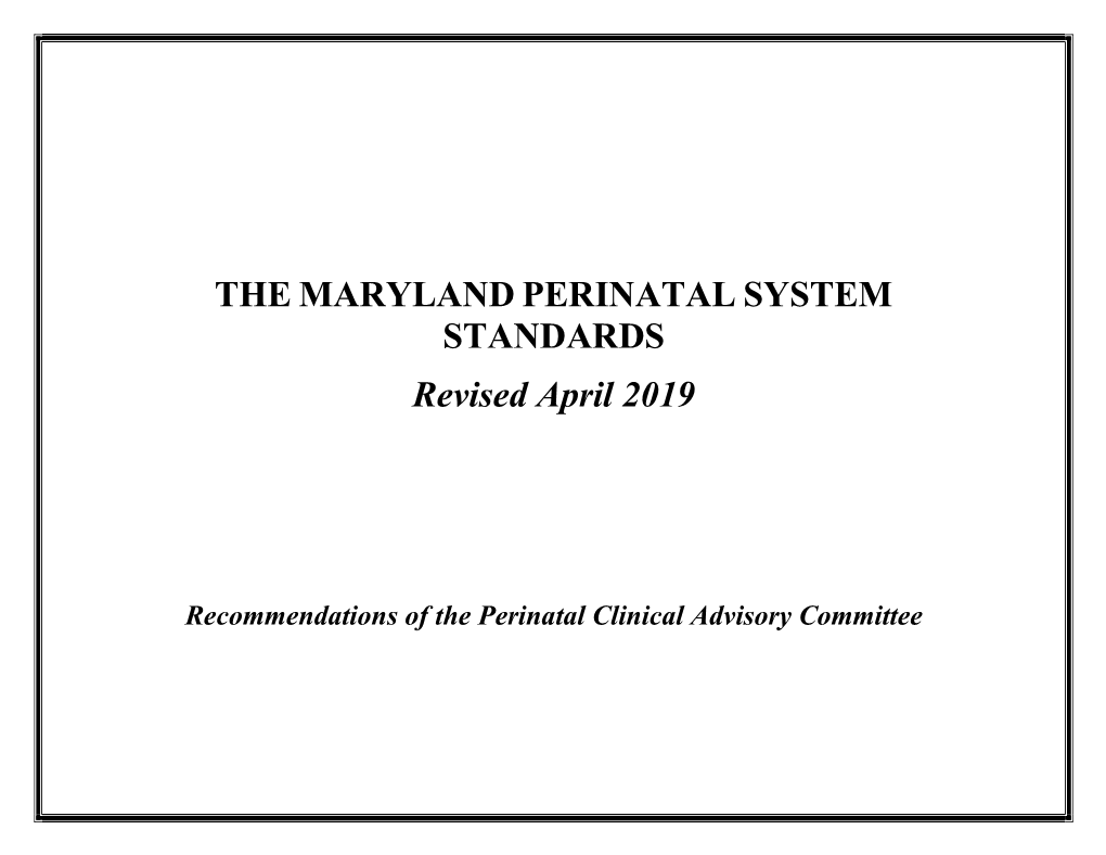 THE MARYLAND PERINATAL SYSTEM STANDARDS Revised April 2019