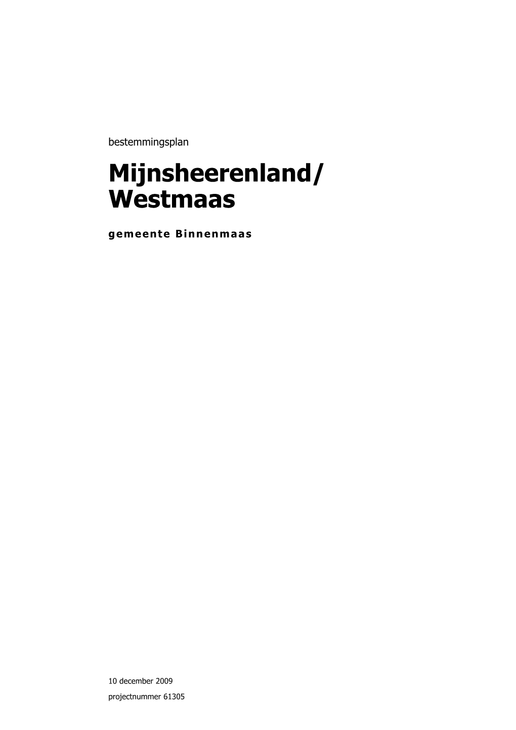 Mijnsheerenland/ Westmaas Gemeente Binnenmaas