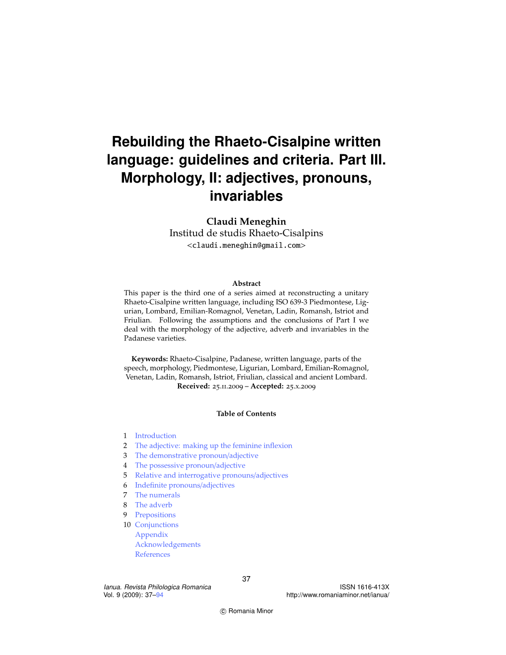 Rebuilding the Rhaeto-Cisalpine Written Language: Guidelines and Criteria