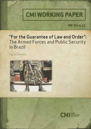 “For the Guarantee of Law and Order”: the Armed Forces and Public Security in Brazil