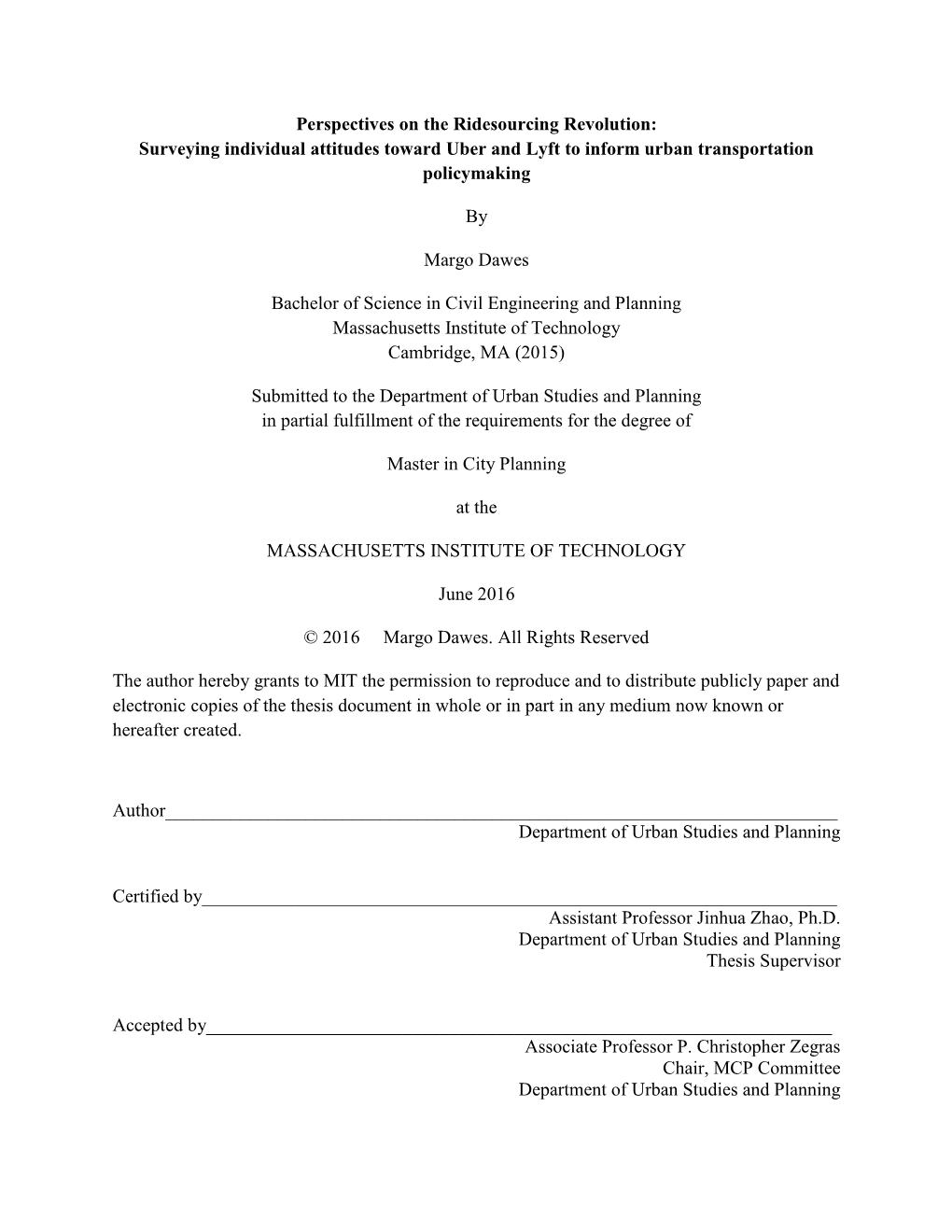 Perspectives on the Ridesourcing Revolution: Surveying Individual Attitudes Toward Uber and Lyft to Inform Urban Transportation Policymaking