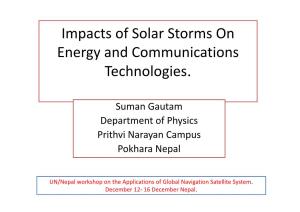 Impacts of Solar Storms on Energy and Communications Technologies