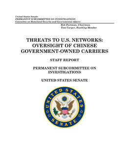 Threats to U.S. Networks: Oversight of Chinese Government-Owned Carriers