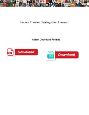 Lincoln Theater Seating Glen Hansard