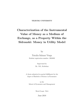 Characterization of the Instrumental Value of Money As a Medium of Exchange, As a Property Within the Sidrauski: Money in Utility Model