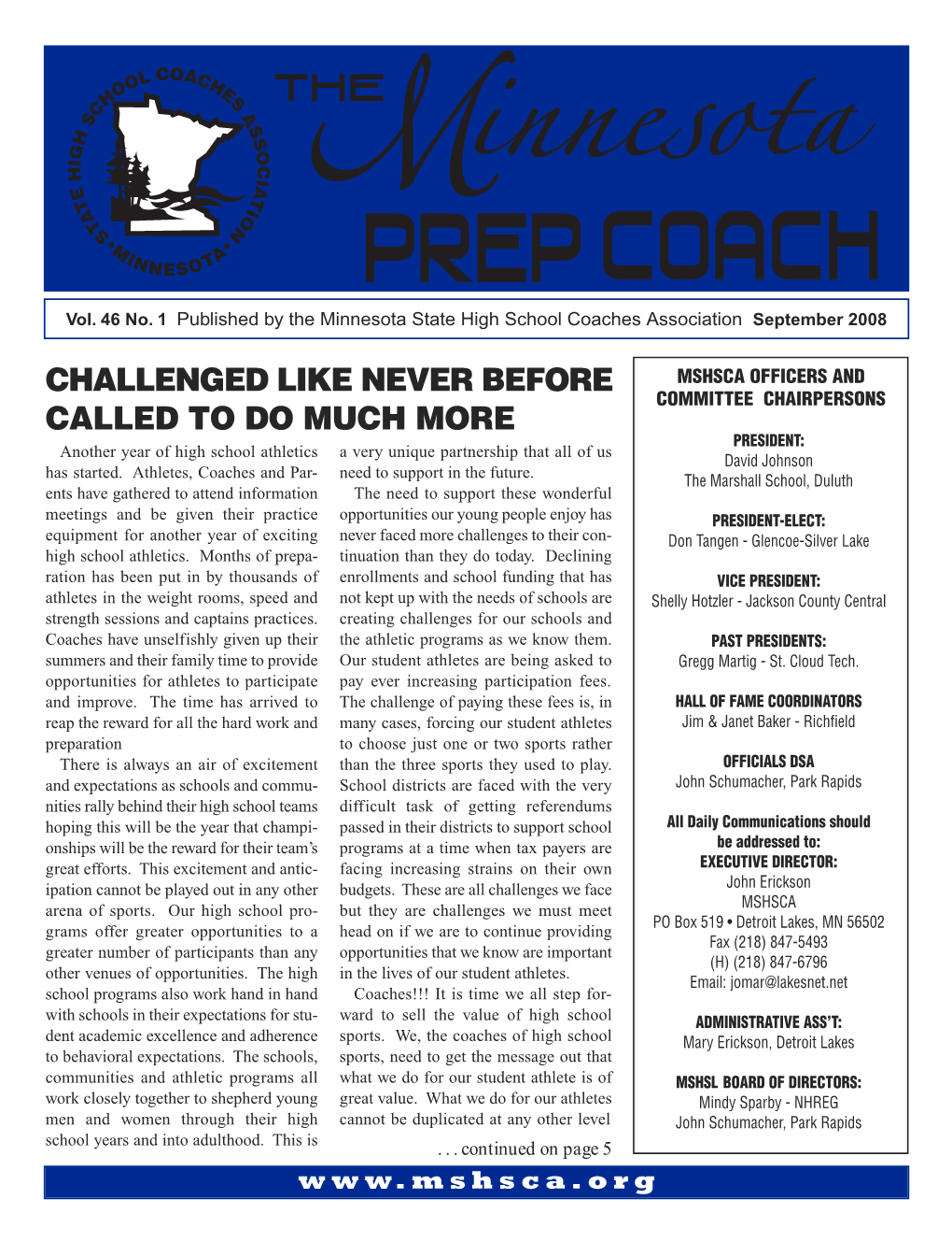 The Minnesota Prep Coach, the MSHSCA Newsletter Which Contains Information About and for Coaches and Their Association’S Activities