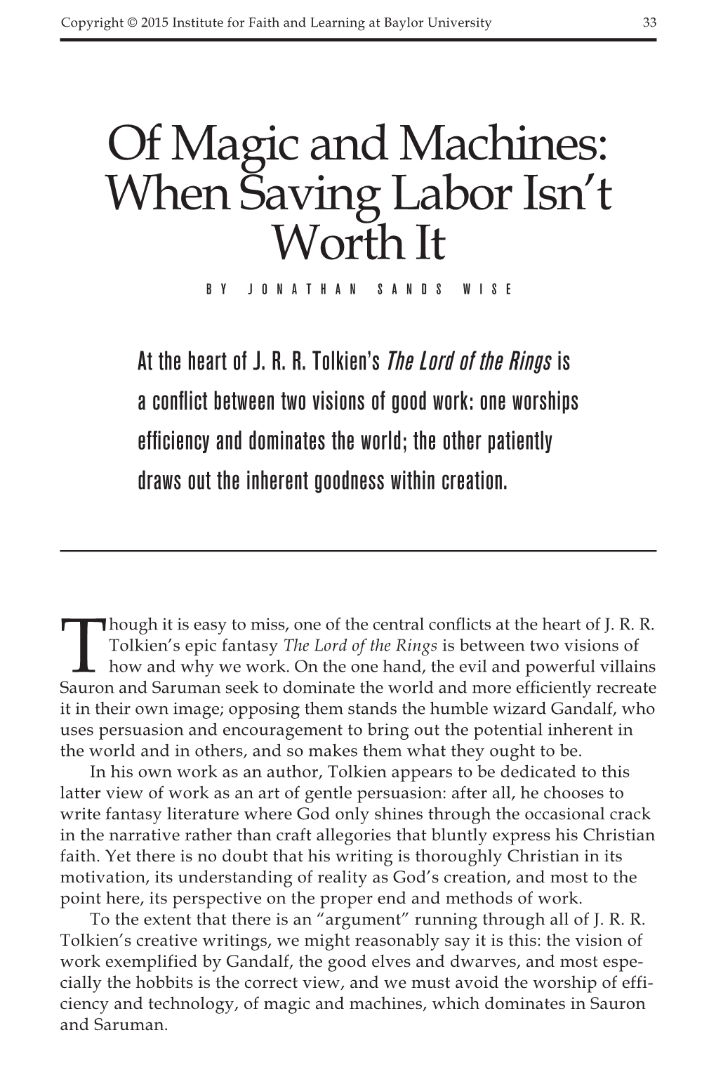 Of Magic and Machines: When Saving Labor Isn't Worth It