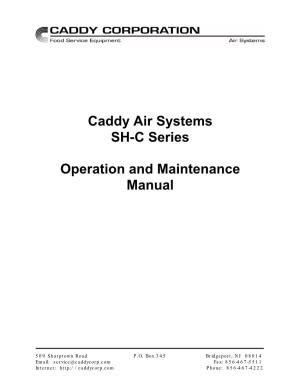 Caddy Air Systems SH-C Series Operation and Maintenance Manual