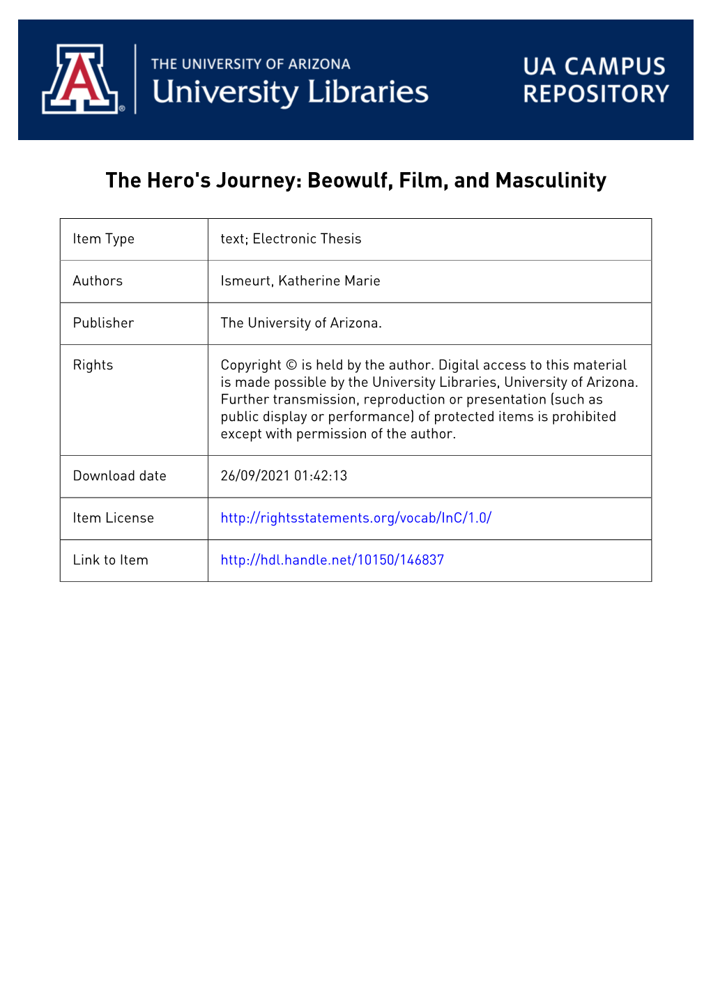 THE HERO's JOURNEY: BEOWULF, FILM, and MASCULINITY by KATHERINE MARIE ISMEURT a Thesis Submitted to the H