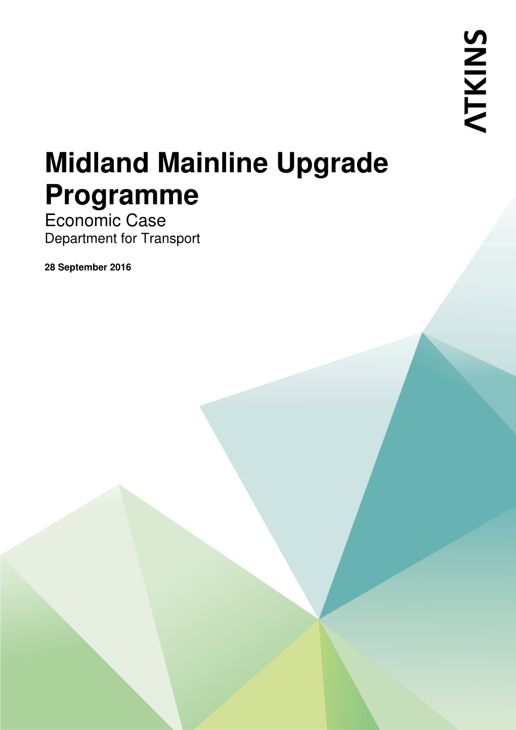 Midland Mainline Upgrade Programme Economic Case Department for Transport