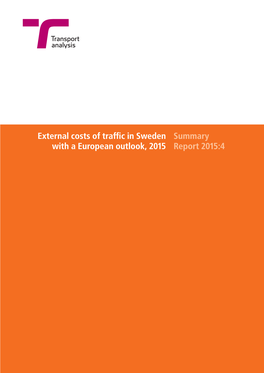 External Costs of Traffic in Sweden with a European Outlook, 2015