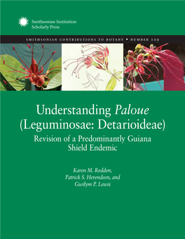 Understanding Paloue (Leguminosae: Detarioideae) Revision of a Predominantly Guiana Shield Endemic