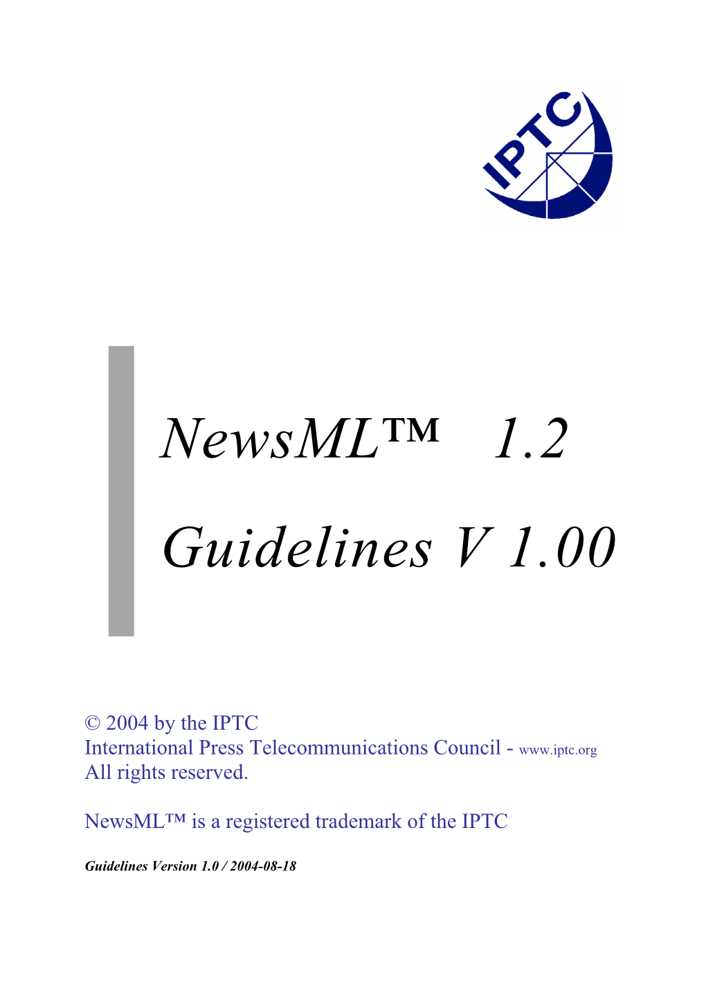 Newsml™ 1.2 Guidelines V 1.00