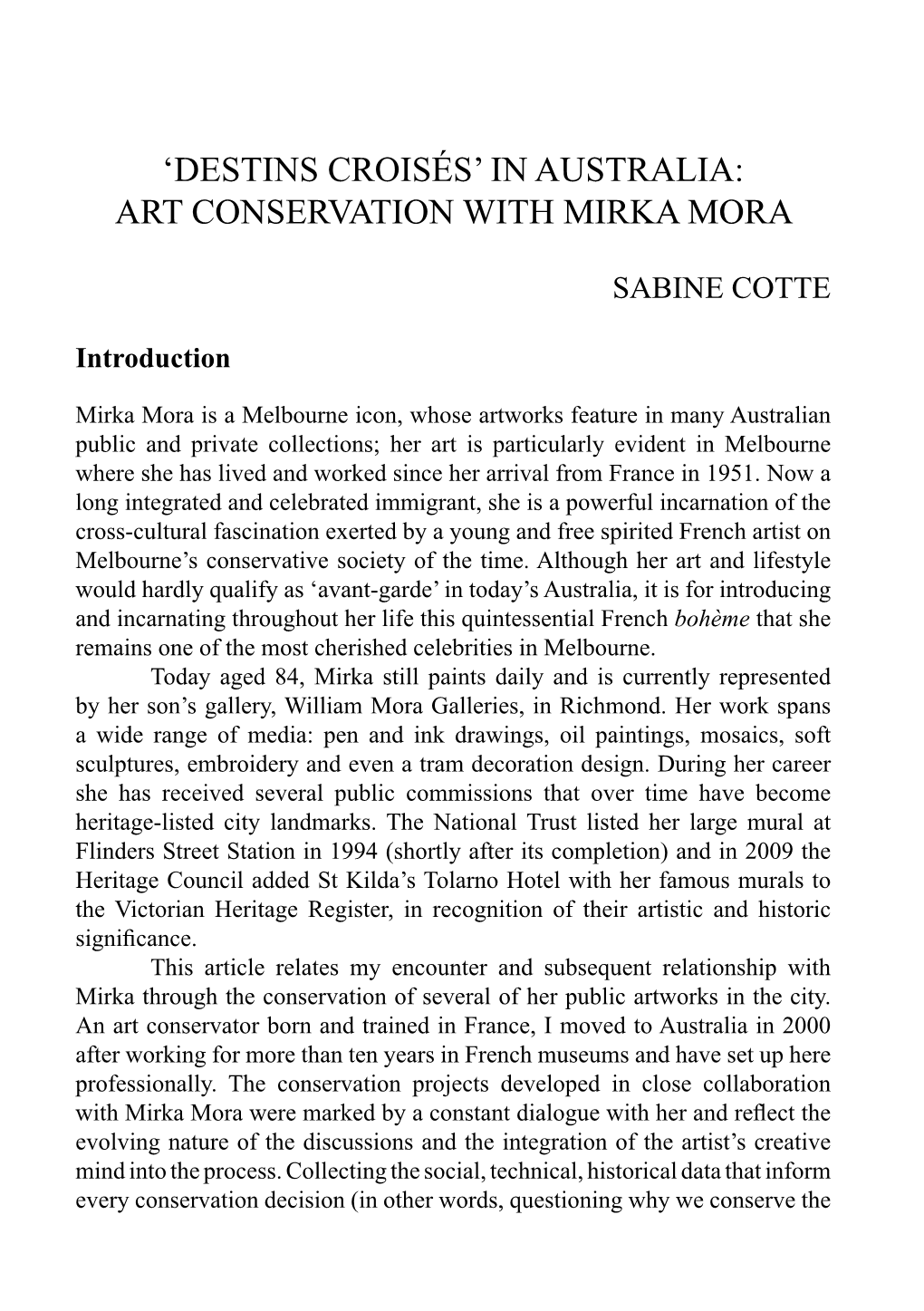 Art Conservation with Mirka Mora