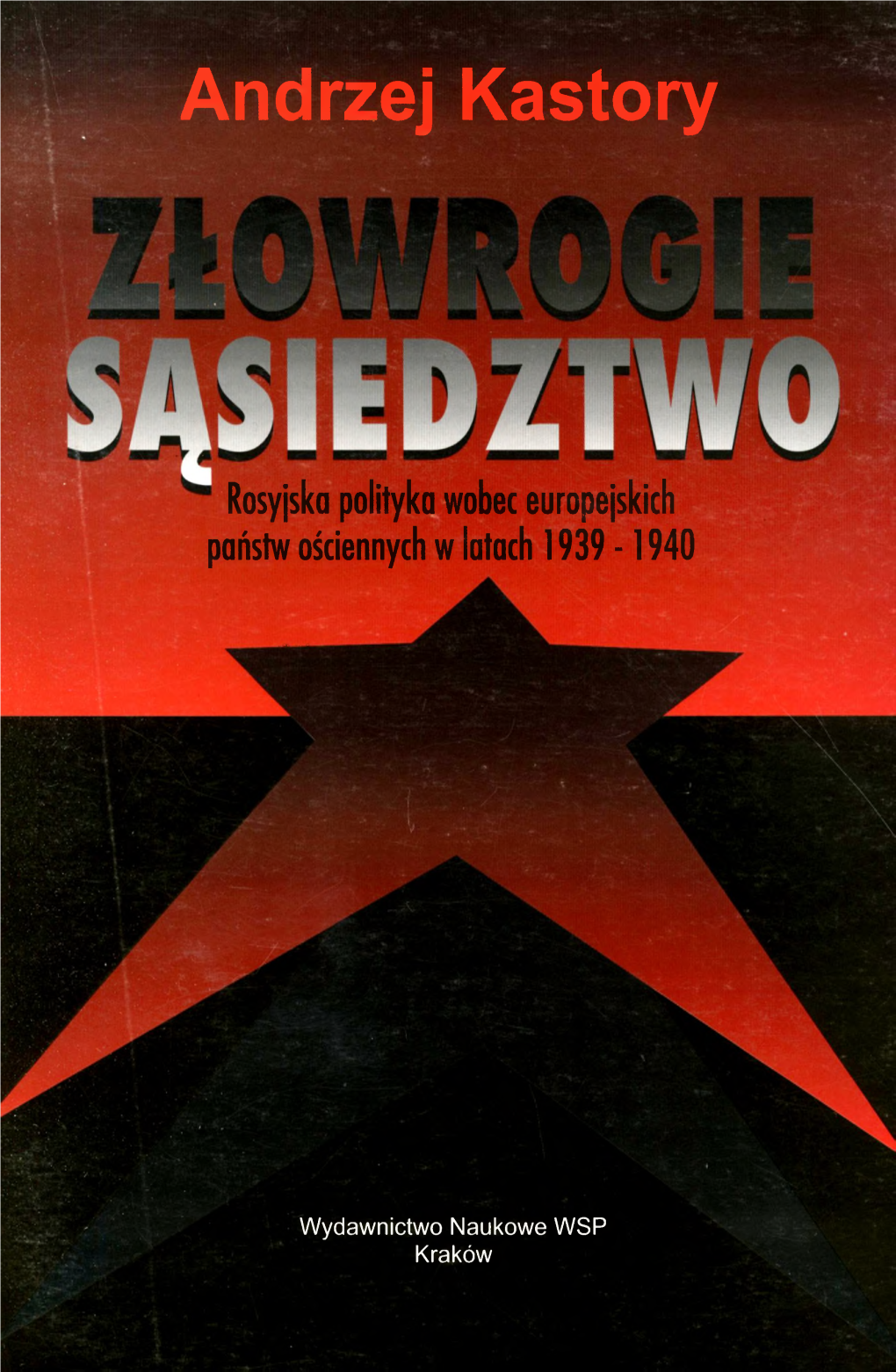 Rosyjska Polityka Wobec Europejskich Państw Ościennych W Latach 1939- 1940