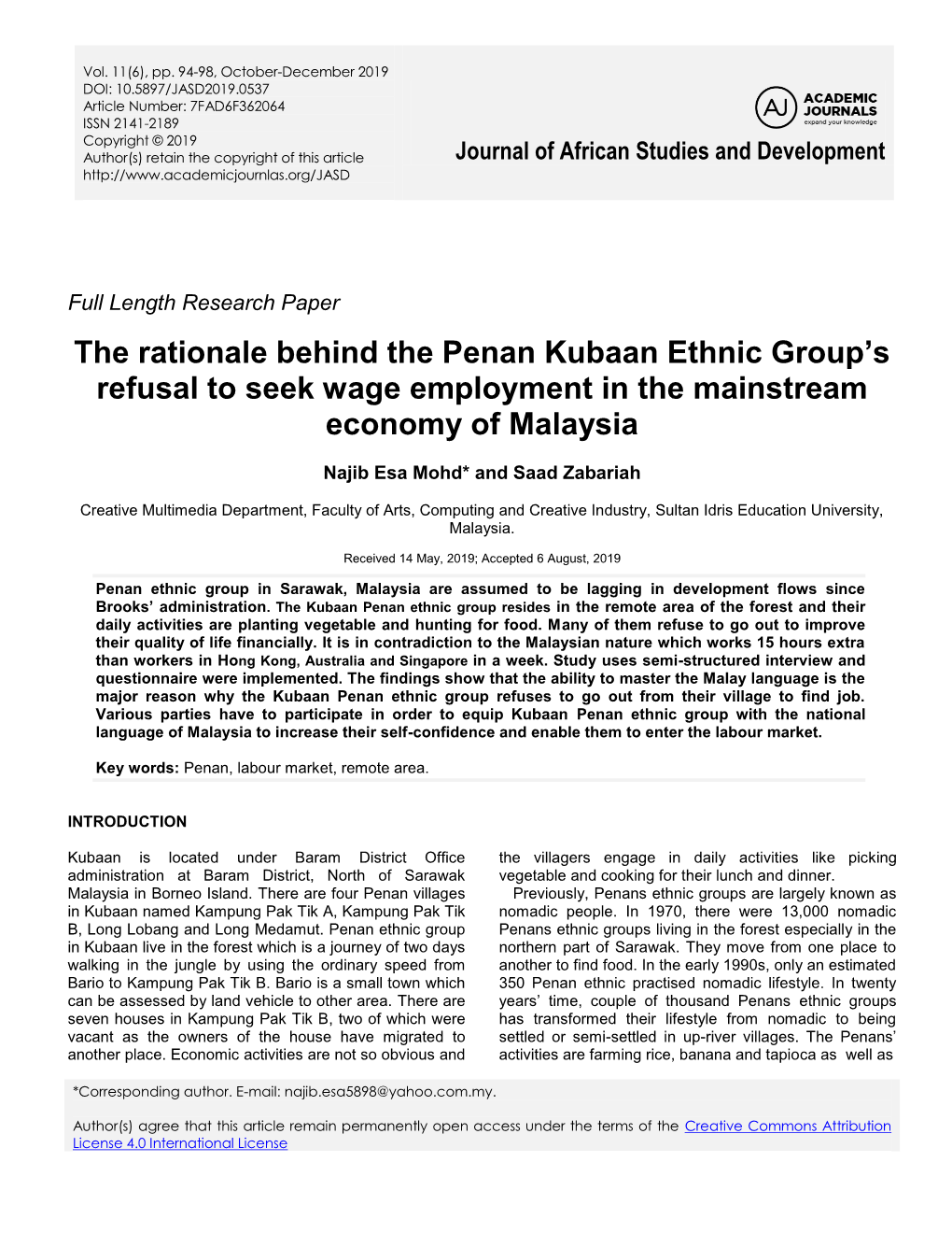 The Rationale Behind the Penan Kubaan Ethnic Group's Refusal To