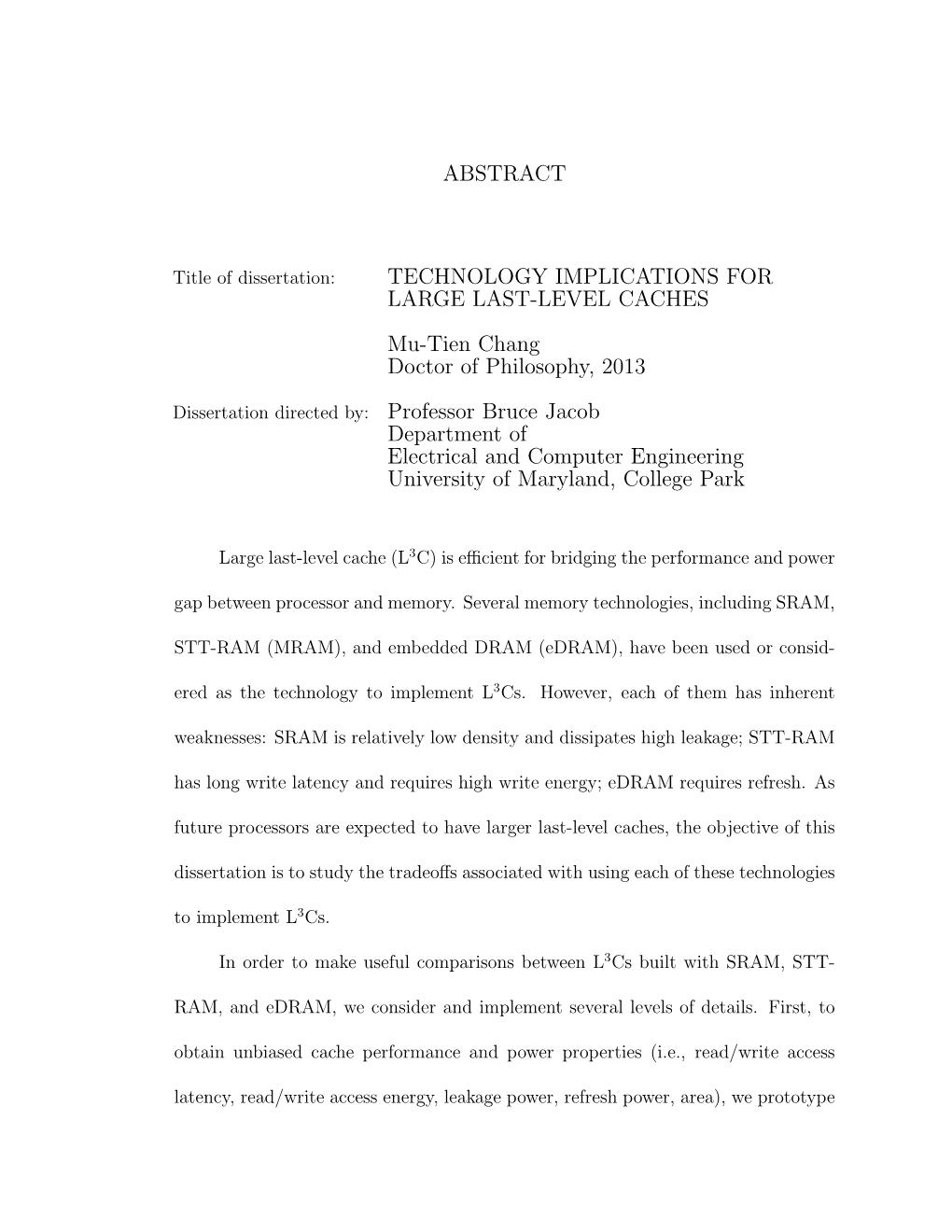 TECHNOLOGY IMPLICATIONS for LARGE LAST-LEVEL CACHES Mu