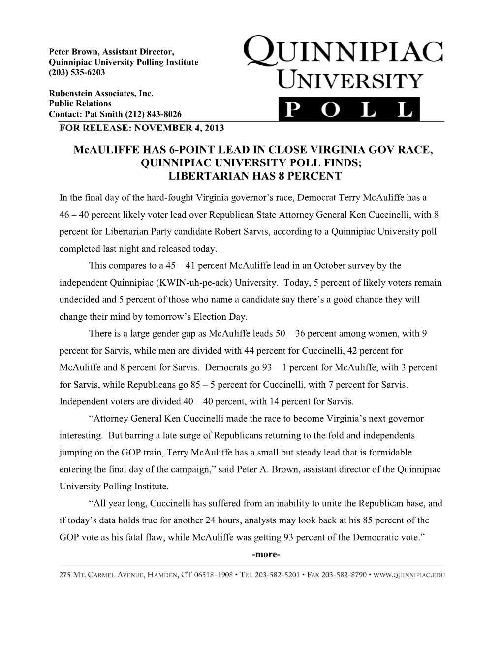 Mcauliffe HAS 6-POINT LEAD in CLOSE VIRGINIA GOV RACE, QUINNIPIAC UNIVERSITY POLL FINDS; LIBERTARIAN HAS 8 PERCENT