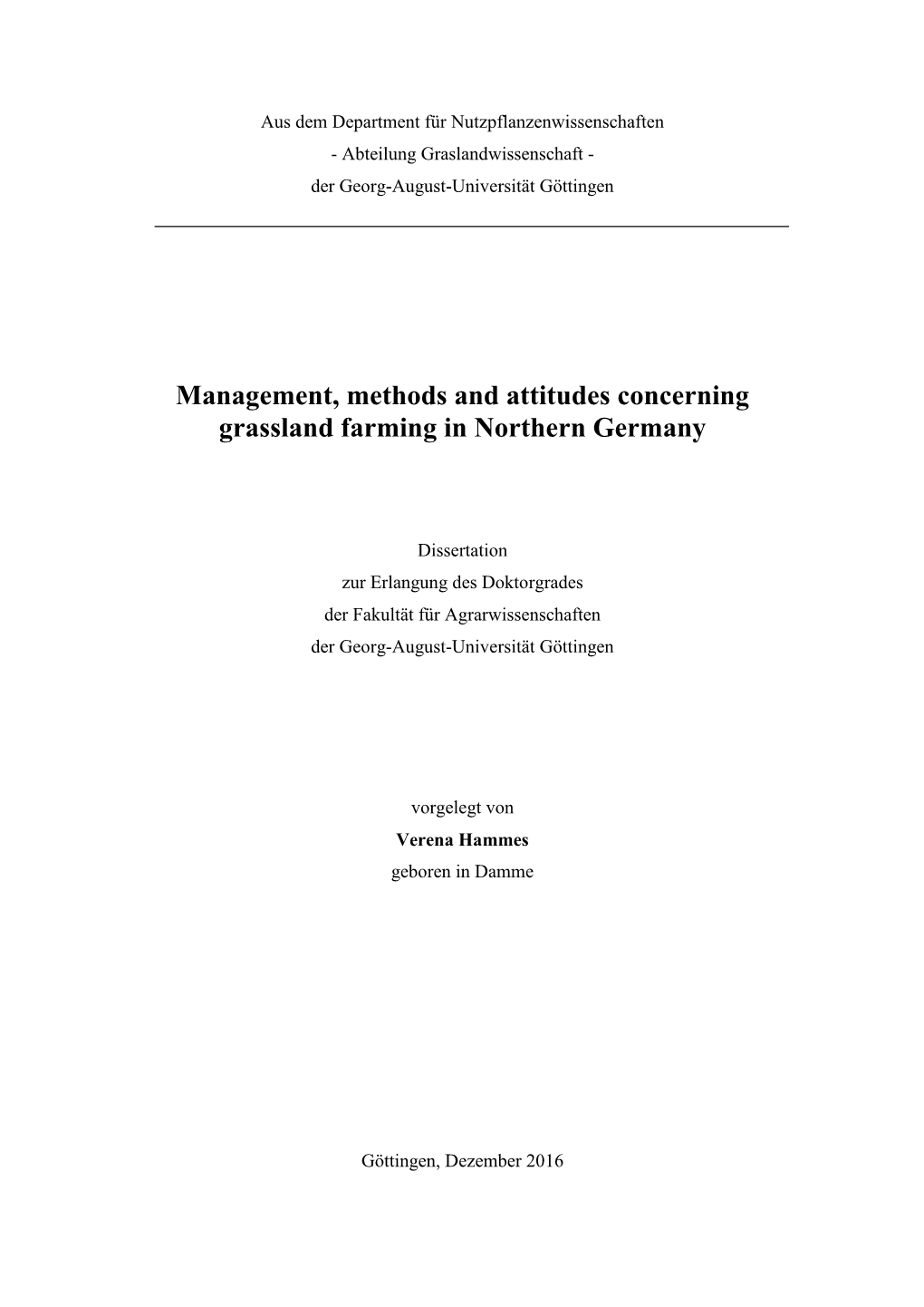 Management, Methods and Attitudes Concerning Grassland Farming in Northern Germany