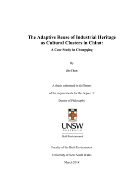 The Adaptive Reuse of Industrial Heritage As Cultural Clusters in China: a Case Study in Chongqing
