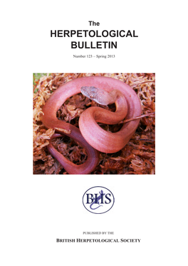 HERPETOLOGICAL BULLETIN Number 123 – Spring 2013