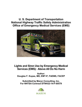 Lights and Siren Use by Emergency Medical Services (EMS): Above All Do No Harm